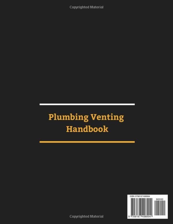 Plumbing Venting Handbook: A Practical Guide To System Design, Trap Seal Mechanics, And Safety Management