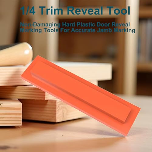 1/4" Trim Reveal Tool - Precision Trim Gauges - Non-Damaging Hard Plastic Door Reveal Marking Tools for Accurate Jamb Marking - Wood Reveal Spacing Tool (Orange) (Pack of 3) - size: 1/4 orange (Pack of 3)