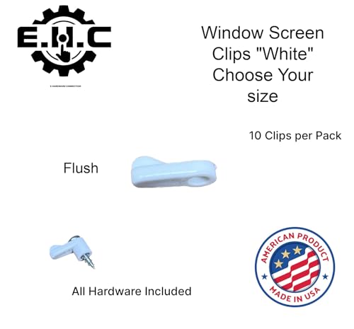 Window Screen Clips / “White” Plastic (Choose Your Size! /Size Run Flush up to 1-3/16” Offset) New or Replacement (10 Pack with All Needed Hardware Included) by E.H.C. (Flush) - size: Flush