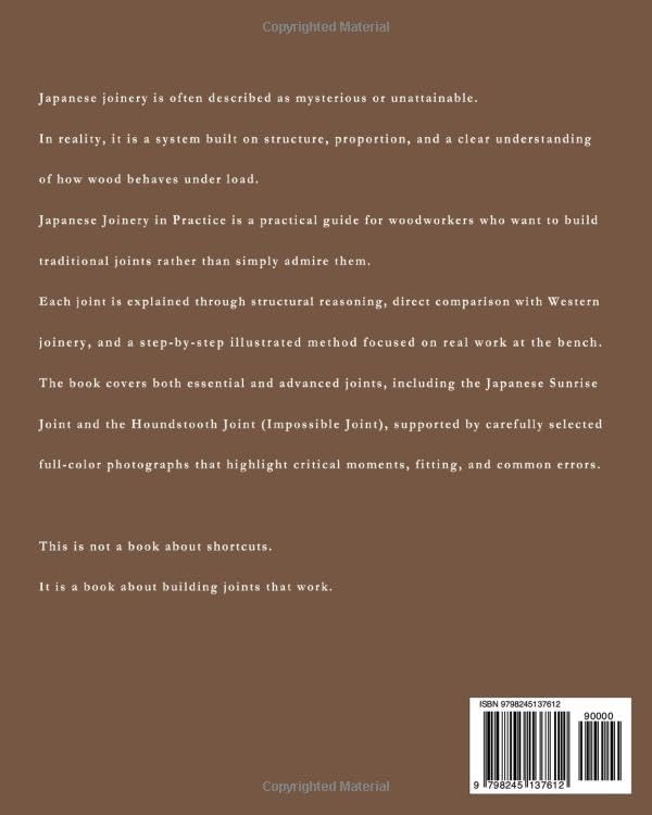Japanese Joinery in Practice: Understanding Traditional Woodworking Joints Through Structure, Comparison, and Step-by-Step Illustrated Method