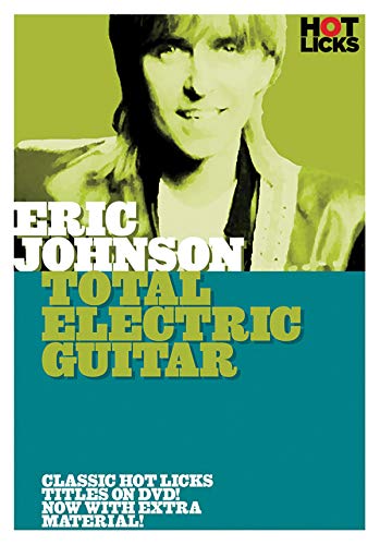 Eric Johnson: Total Electric Guitar