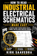 How to Read Industrial Electrical Schematics Made Easy: A Practical Guide to Motor Control Circuits, Symbols, and Real-World Industrial Drawings