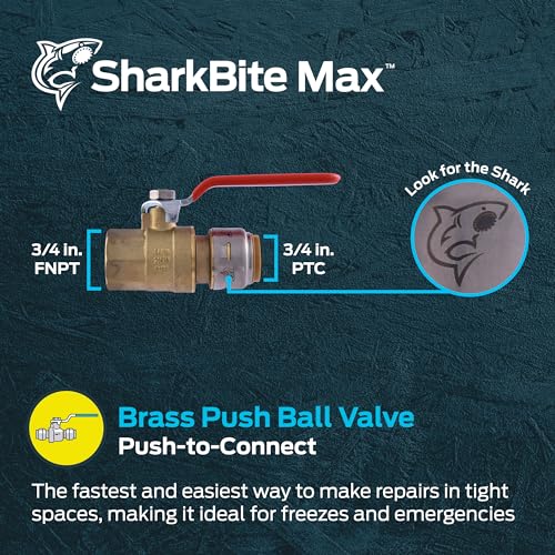 SharkBite Max 3/4 x 3/4 Inch Ball Valve with FNPT Connector, Push to Connect Brass Plumbing Fitting, PEX Pipe, Copper, CPVC, PE-RT, HDPE, UR22186A - size: 3/4 in. x 3/4 in., style: SharkBite Max