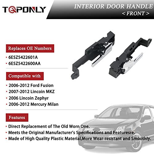 TQPONLY Interior Door Handle Front Left & Right Side (1 Pair) Compatible with 2006-2012 Ford Fusion,2007-2012 Lincoin MKZ,2006 Lincoin Zephyr,2006-2012 Mercury Milan - color: Front LH&RH
